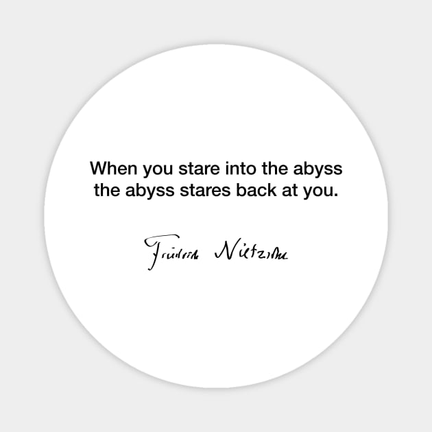 When you stare into the abyss - Friedrich Nietzsche Magnet by Modestquotes